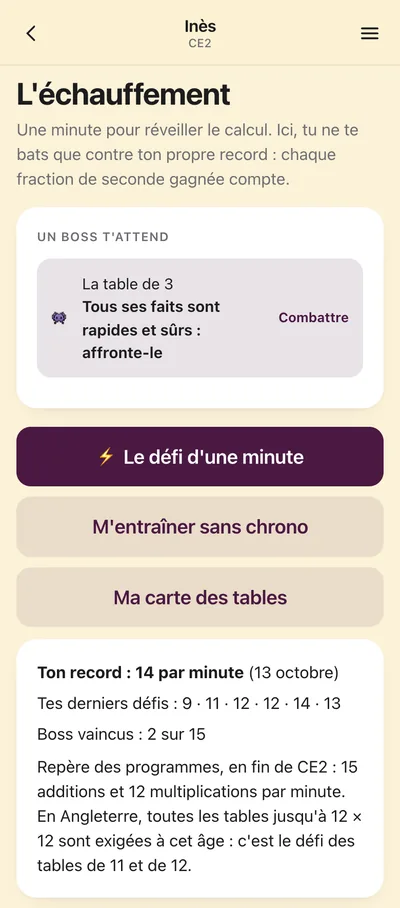 L’échauffement, en CE2&nbsp;: «&nbsp;Un boss t’attend&nbsp;: la table de 3&nbsp;», le défi d’une minute, l’entraînement sans chrono, la carte des tables, le record (14 par minute) et le repère des programmes de fin de CE2.